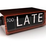 conceptual image of an alarm clock showing that you are too late